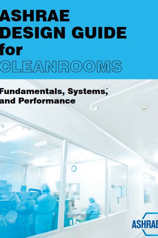 ASHRAE-Design-Guide-for-Cleanrooms-Fundamentals-System-&-Performance